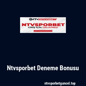 Ntvsporbet Deneme Bonusu